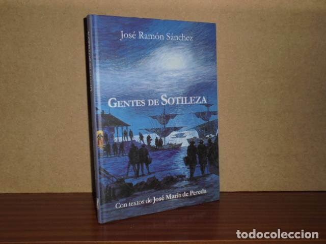 books: GENTES DE SOTILEZA - S&aacute;nchez, Jos&eacute; Ram&oacute;n - Con textos de Jos&eacute; Mar&iacute;a Pereda
