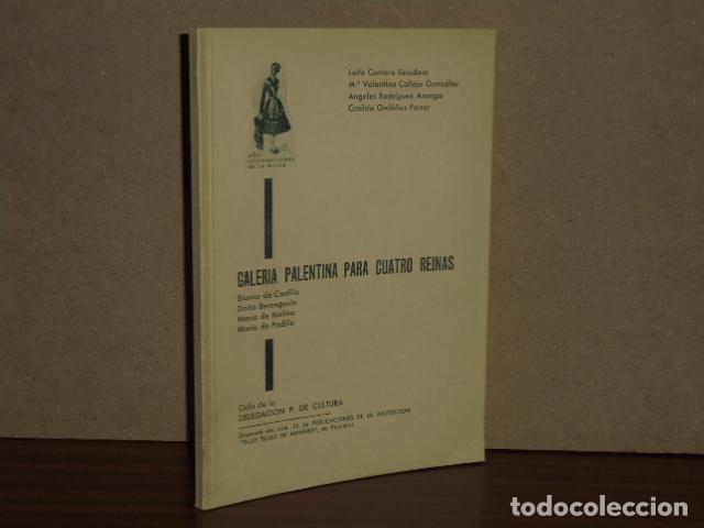 Libros: GALER&Iacute;A PALENTINA PARA CUATRO REINAS - Blanca de Castilla - Do&ntilde;a Berenguela - Mar&iacute;a de Molina - Mar&iacute;