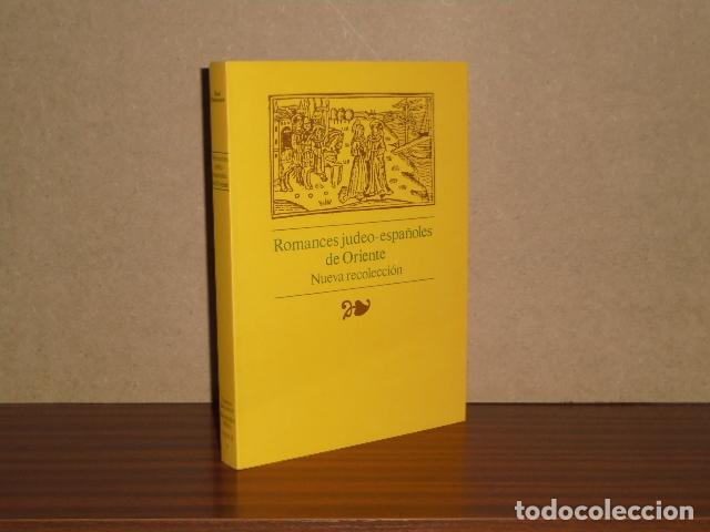 Libri di seconda mano: ROMANCES JUDEO-ESPA&Ntilde;OLES DE ORIENTE - Nueva recolecci&oacute;n - VV. AA. - Edici&oacute;n cr&iacute;tica de Rina Benmayor