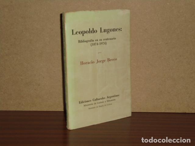 books: LEOPOLDO LUGONES: Bibliograf&iacute;a en su centenario (1874-1974) - Becco, Horacio Jorge