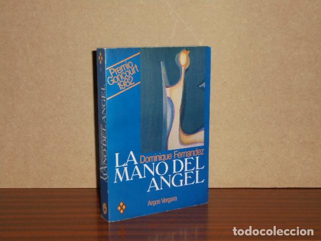 Libri di seconda mano: LA MANO DEL &Aacute;NGEL - Fernandez, Dominique