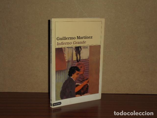 B&uuml;cher: INFIERNO GRANDE - Mart&iacute;nez, Guillermo