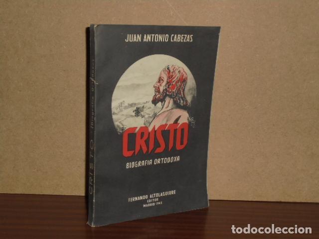 Libri di seconda mano: CRISTO - Biograf&iacute;a ortodoxa - Cabezas, Juan Antonio