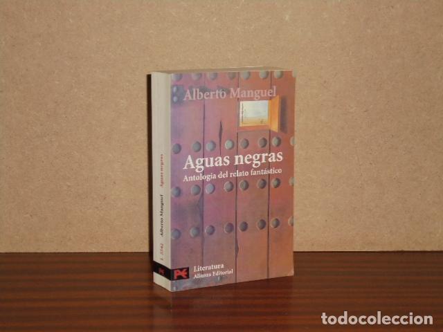 B&uuml;cher: AGUAS NEGRAS - Antolog&iacute;a del relato fant&aacute;stico - VV. AA. - Alberto Manguel