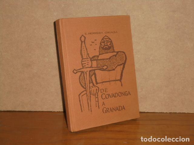 Libri di seconda mano: DE COVADONGA A GRANADA - Herrera Oria, Enrique