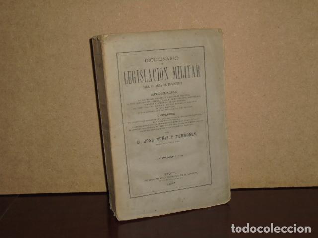 B&uuml;cher: DICCIONARIO DE LEGISLACI&Oacute;N MILITAR PARA EL ARMA DE INFANTER&Iacute;A - Mu&ntilde;iz y Terrones, Jos&eacute;