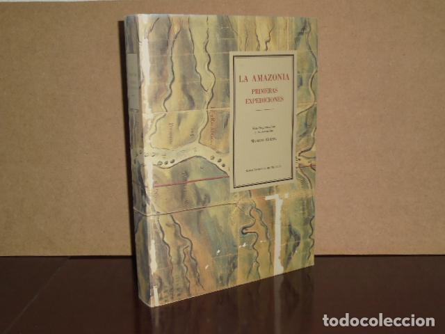 books: LA AMAZONIA - PRIMERAS EXPEDICIONES - VV. AA. - Mariano Cuesta