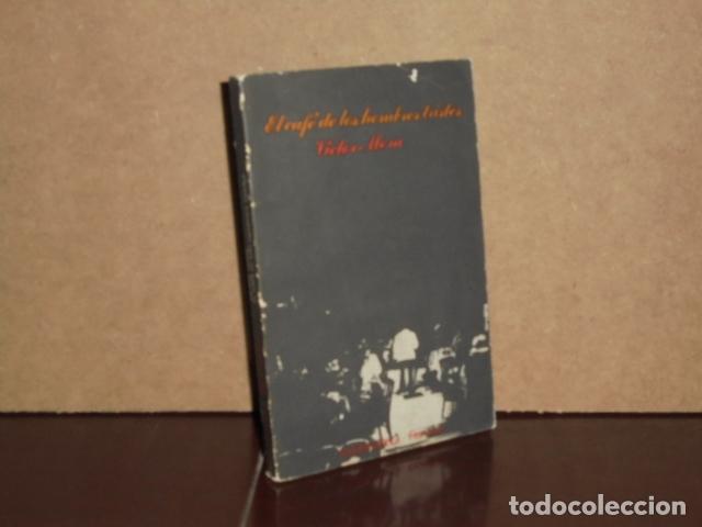 Libri di seconda mano: EL CAF&Eacute; DE LOS HOMBRES TRISTES - Mora, V&iacute;ctor