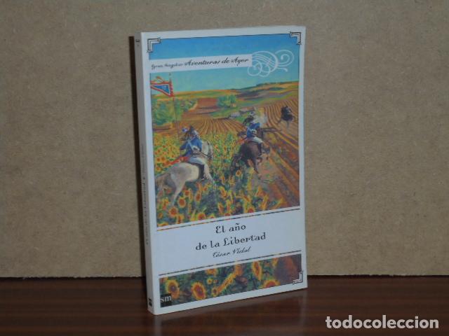 Libros: EL A&Ntilde;O DE LA LIBERTAD - Vidal, C&eacute;sar - Foto 1