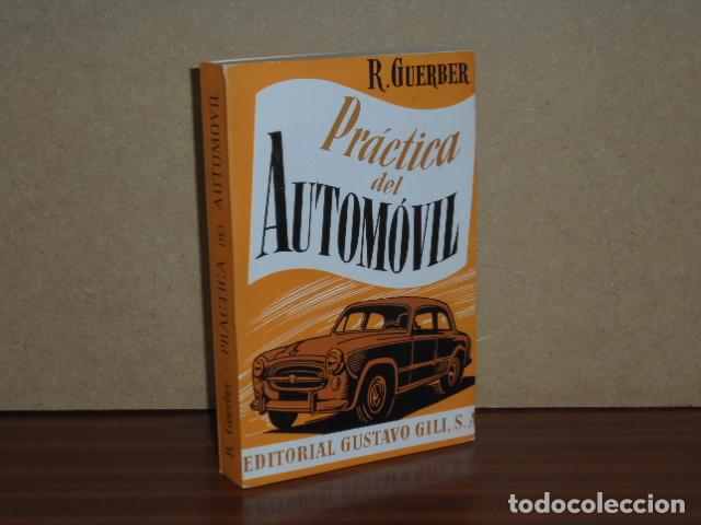 Libros: PR&Aacute;CTICA DEL AUTOM&Oacute;VIL - Guerber, R.