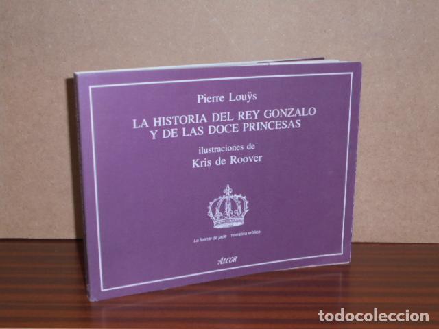 books: LA HISTORIA DEL REY GONZALO Y DE LAS DOCE PRINCESAS - Lou&yuml;s, Pierre - Ilustraciones de Kris de Roove