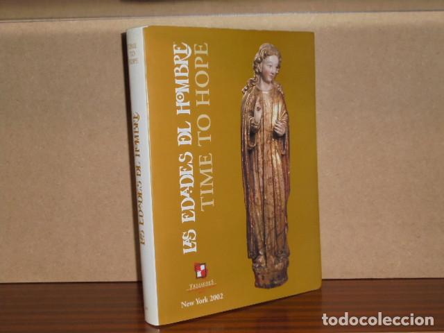 Livros em segunda m&atilde;o: LAS EDADES DEL HOMBRE - NEW YORK - TIME TO HOPE - Tiempo para la esperanza - VV. AA.
