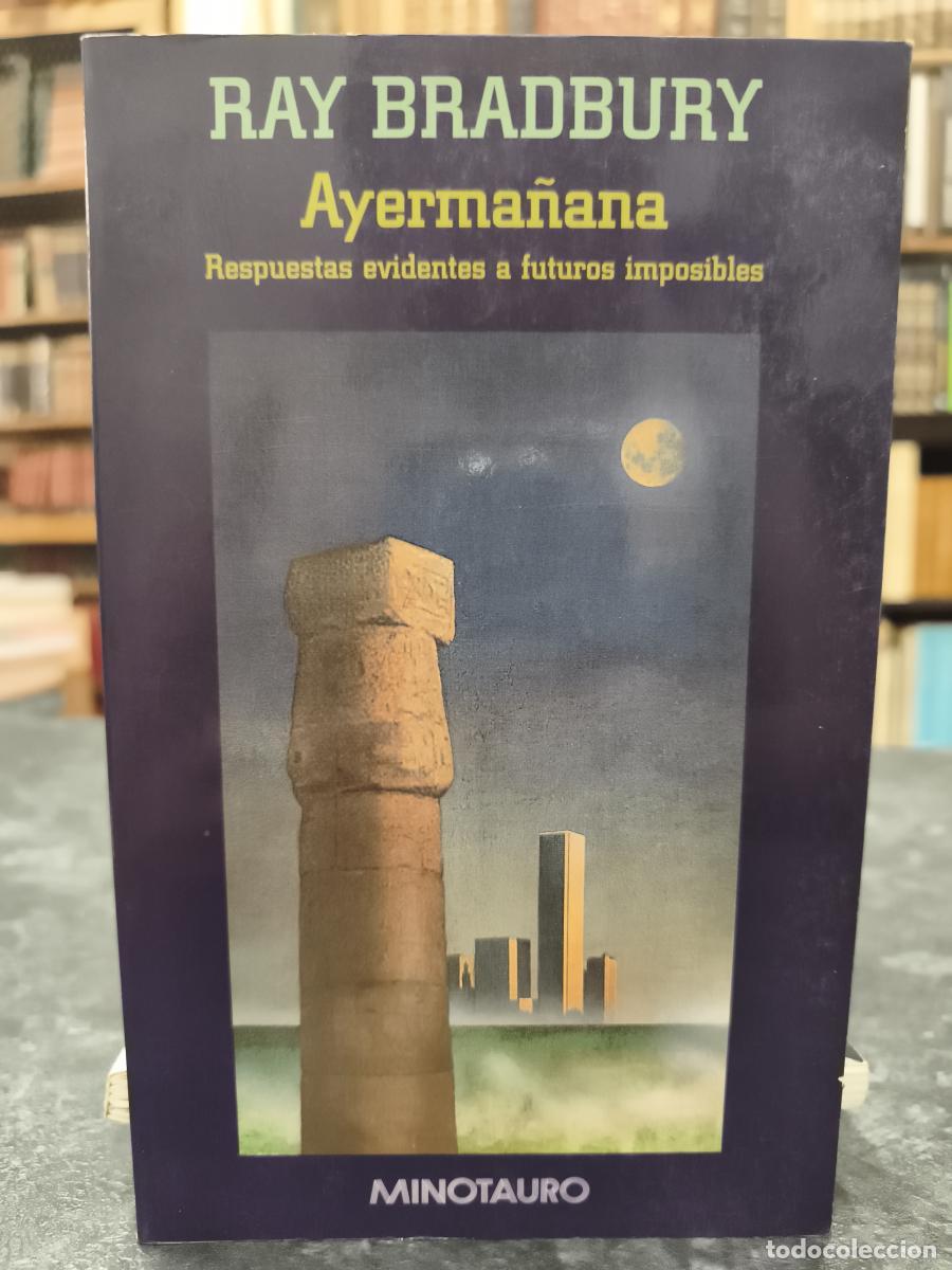 Libros: AYERMA&Ntilde;ANA. Respuestas evidentes a futuros imposibles. - BRADBURY, RAY.