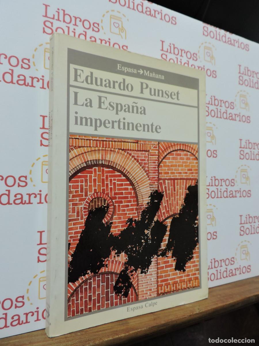 Libros: La Espa&ntilde;a Impertinente. PUNSET, Eduardo. Ed. Espasa Calpe. Madrid, 1986