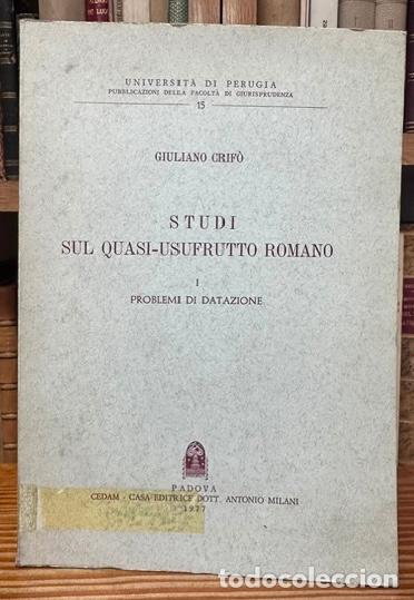 Libros: STUDI SUL QUASI-USUFRUTTO ROMANO. I: Problemi di datazione - CRIFO, Giuliano