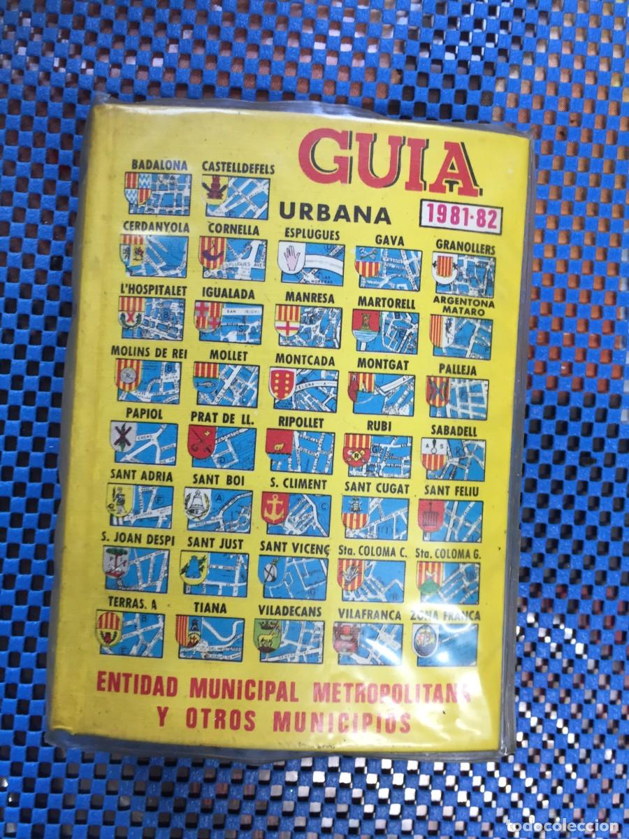 Libros: guia urbana 1981-82 entidad municipal metropolitana y otros municipios