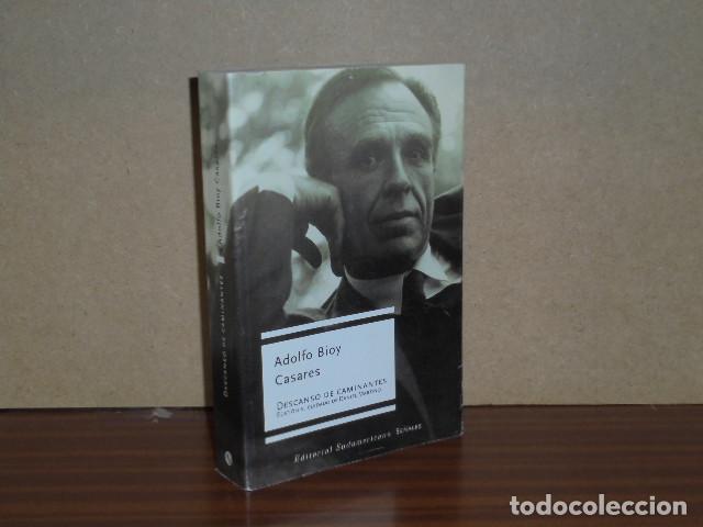 B&uuml;cher: DESCANSO DE CAMINANTES - Diarios &iacute;ntimos - Bioy Casares, Adolfo