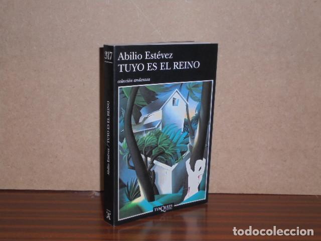 Libri di seconda mano: TUYO ES EL REINO - Est&eacute;vez, Abilio