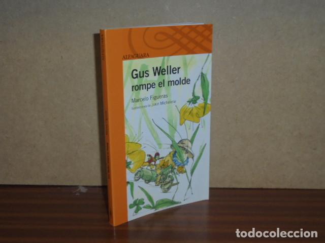 Libros: GUS WELLER ROMPE EL MOLDE - Marcelo Figueras - Foto 1