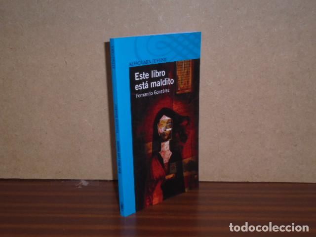Libri di seconda mano: ESTE LIBRO EST&Aacute; MALDITO - GONZ&Aacute;LEZ, FERNANDO