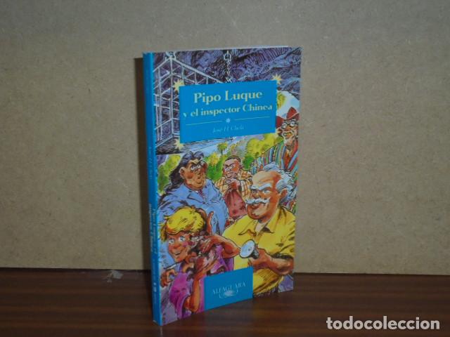 Libri di seconda mano: Pipo Luque y el Inspector Chinea - Jos&eacute; H. Chela