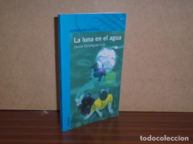 Libri di seconda mano: La luna en el agua - Dom&iacute;nguez Luis, Cecilia