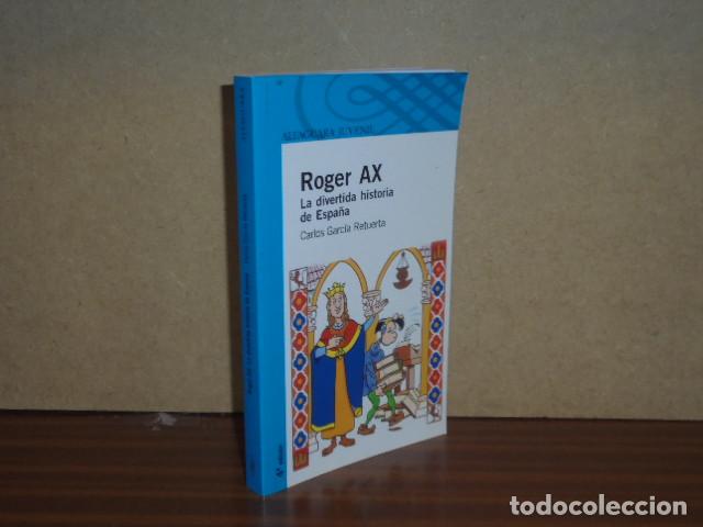 Libros: Roger Ax.: la divertida historia de Espa&ntilde;a - Garc&iacute;a Retuerta, Carlos