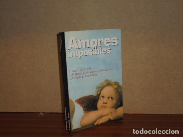 Libri di seconda mano: AMORES IMPOSIBLES - VV. AA. - Alas, Deulofeu, Mart&iacute;n, Mendicutti, Molina Foix, Tod&oacute;, Villena