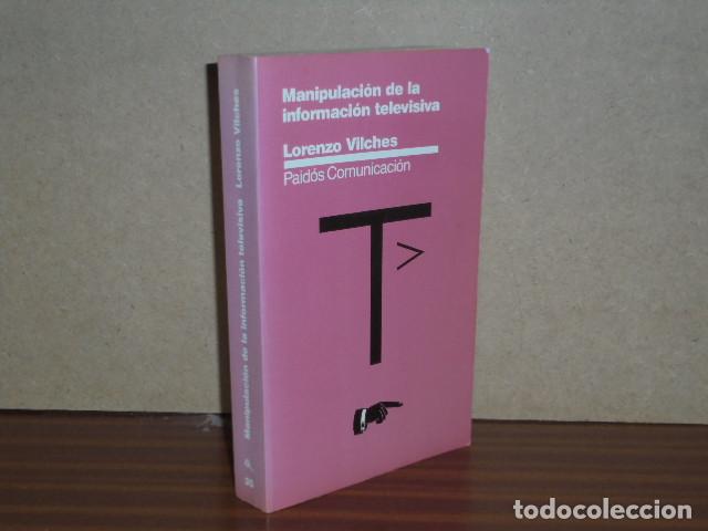 B&uuml;cher: MANIPULACI&Oacute;N DE LA INFORMACI&Oacute;N TELEVISIVA - Vilches, Lorenzo