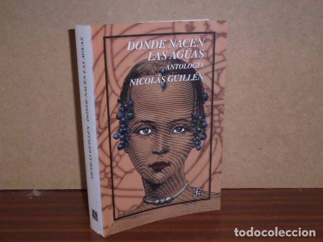 Livros em segunda m&atilde;o: DONDE NACEN LAS AGUAS - ANTOLOG&Iacute;A - Guill&eacute;n, Nicol&aacute;s