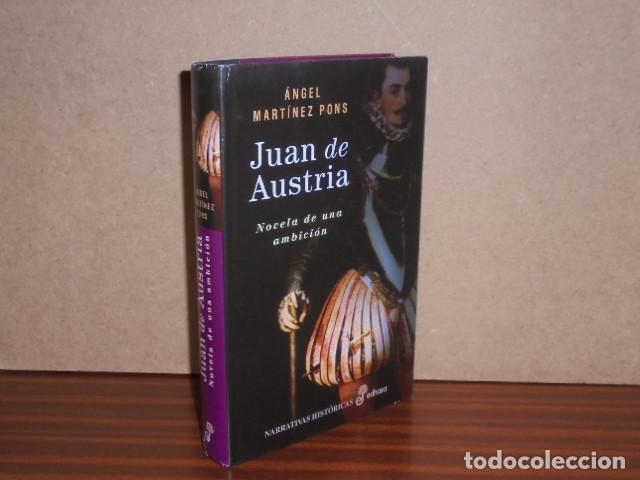 B&uuml;cher: JUAN DE AUSTRIA - Novela de una ambici&oacute;n - Mart&iacute;nez Pons, &Aacute;ngel