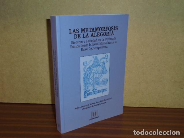 Libros: Las metamorfosis de la alegor&iacute;a. Discurso y sociedad en la Pen&iacute;nsula Ib&eacute;rica desde la Edad Media has