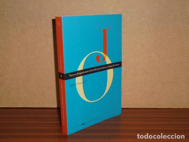 B&uuml;cher: Nuevos hispanismos interdisciplinarios y trasatl&aacute;nticos - Ortega, Julio (ed.)