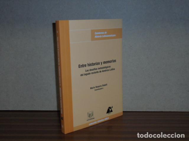 Livros em segunda m&atilde;o: ENTRE HISTORIAS Y MEMORIAS - LOS DESAF&Iacute;OS METODOL&Oacute;GICOS DEL LEGADO RECIENTE DE AM&Eacute;RICA LATINA - VV.