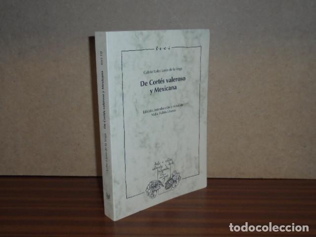 Libri di seconda mano: De Cort&eacute;s valeroso y Mexicana - Lasso de la Vega, Gabriel Lobo