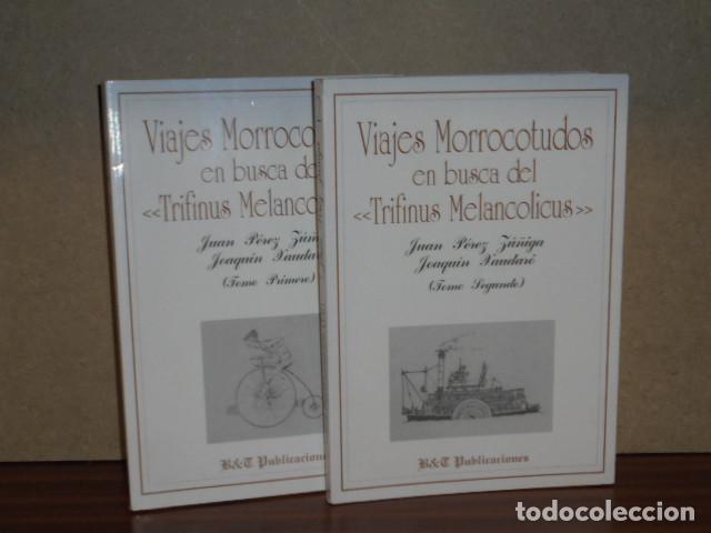 Libri di seconda mano: VIAJES MORROCOTUDOS en busca del &rdquo;Trifinus Melancolicus&rdquo; I y II (Dos tomos) - P&eacute;rez de Z&uacute;&ntilde;iga, Juan