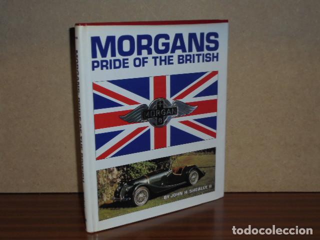 Libri di seconda mano: MORGANS PRIDE OF THE BRITISH - Sheally II, John H.
