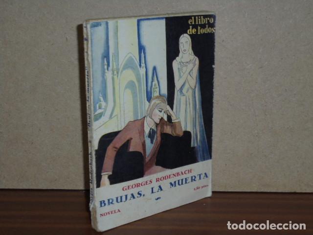 Libri di seconda mano: BRUJAS, LA MUERTA - Rodenbach, Georges