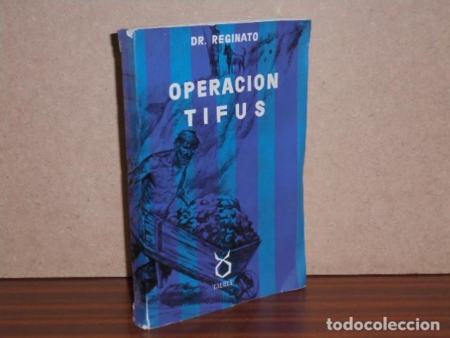 books: OPERACI&Oacute;N TIFUS - Reginato, Enrique