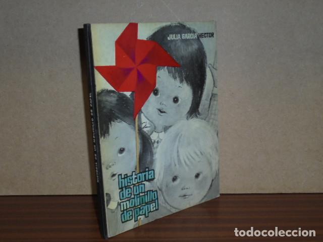 Libros: HISTORIA DE UN MOLINILLO DE PAPEL - Garc&iacute;a H&eacute;ctor, Julia