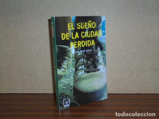 Libros: El sue&ntilde;o de la ciudad perdida - Jos&eacute; Mar&iacute;a Latorre