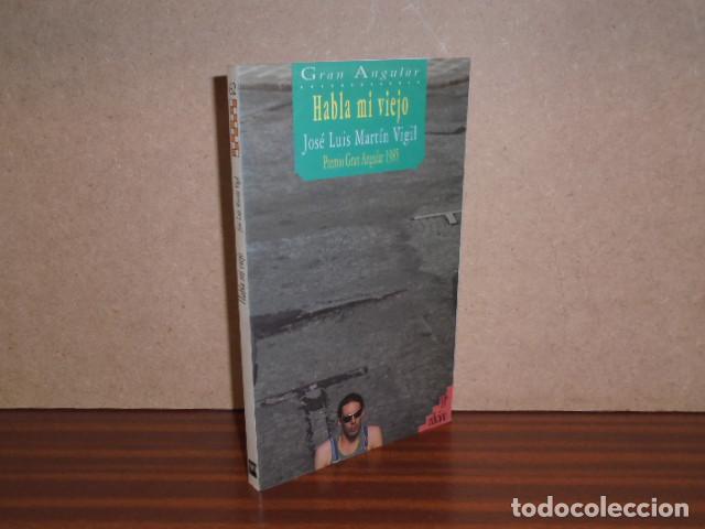 Libros: Habla mi viejo - Mart&iacute;n Vigil, Jos&eacute; Luis
