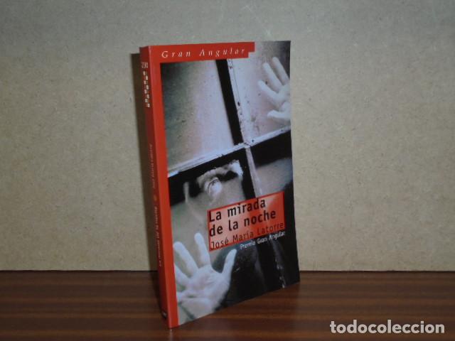 Libros: LA MIRADA DE LA NOCHE - Jos&eacute; Mar&iacute;a Latorre - Foto 1