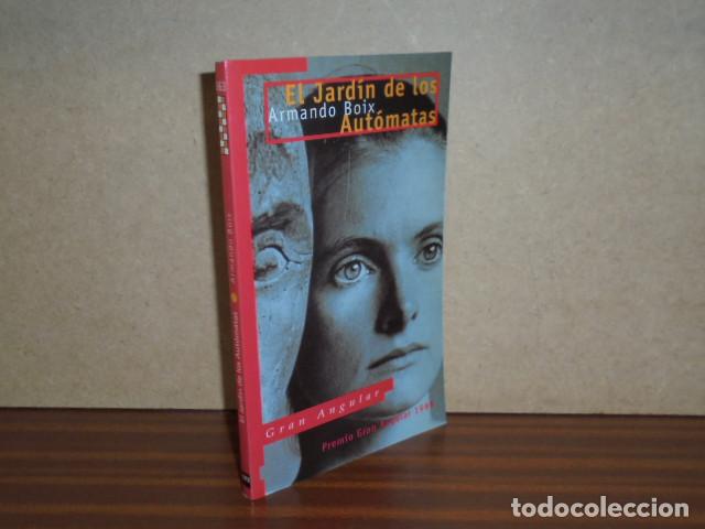 Libri di seconda mano: El jard&iacute;n de los aut&oacute;matas - Boix, Armando