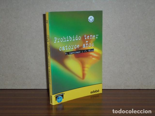 B&uuml;cher: Prohibido tener catorce a&ntilde;os - Santiago, Roberto - Jes&uacute;s Olmo