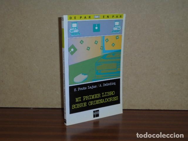 B&uuml;cher: MI PRIMER LIBRO SOBRE ORDENADORES - Pouts Lajus, S. - A. Deledicq