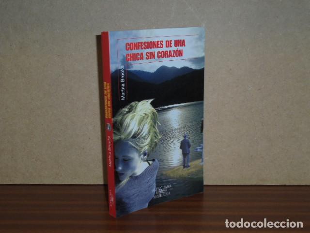 Libros: CONFESIONES DE UNA CHICA SIN CORAZ&Oacute;N - Brooks, Martha - Foto 1