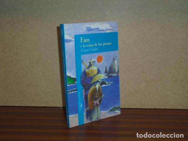 Libros: Fan y la reina de los piratas - Vidal, C&eacute;sar - Foto 1