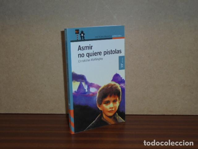 Libri di seconda mano: ASMIR NO QUIERE PISTOLAS - Mattingley, Christobel