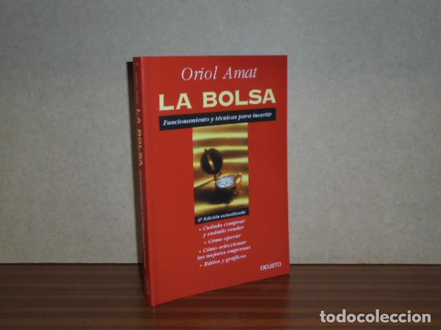 B&uuml;cher: LA BOLSA - Funcionamiento y t&eacute;cnicas para invertir - Amat, Oriol